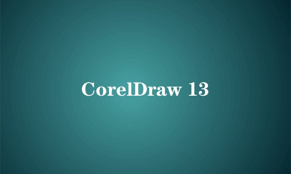 CorelDraw 13