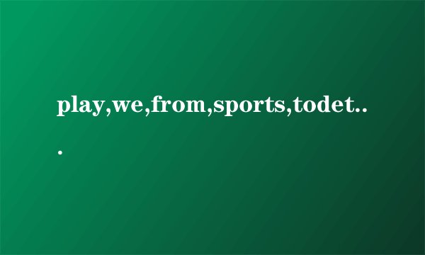 play,we,from,sports,todether,wednesday,to,monday
