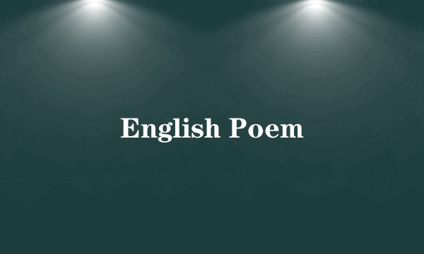 English Poem